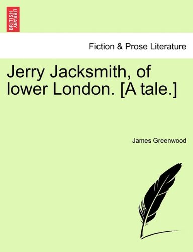 Jerry Jacksmith, of Lower London [A Tale ] [Paperback]