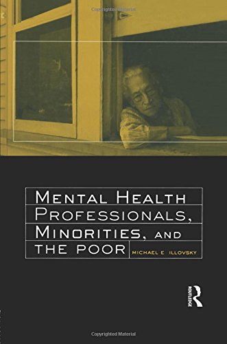 Mental Health Professionals, Minorities and the Poor [Paperback]