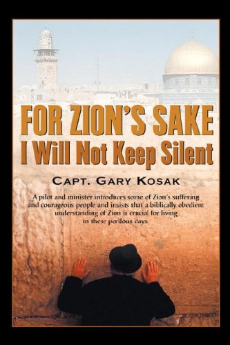 For Zion's Sake I Will Not Keep Silent [Hardcover]