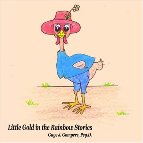 Little Gold in the Rainbow Stories [Paperback]