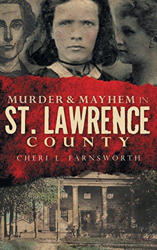Murder & Mayhem in St. Lawrence County [Hardcover]