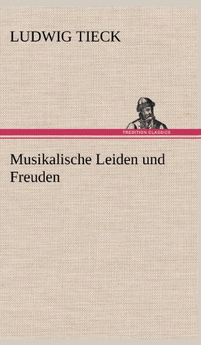 Musikalische Leiden und Freuden [Hardcover]