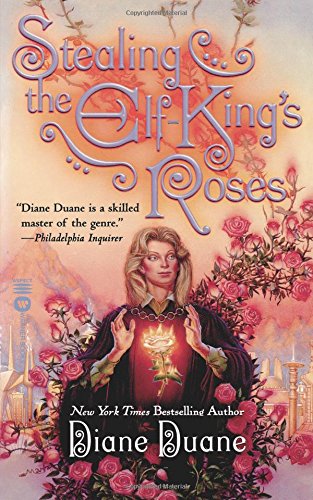 Stealing the Elf-King's Roses [Paperback]