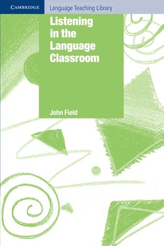 Listening in the Language Classroom [Paperback]