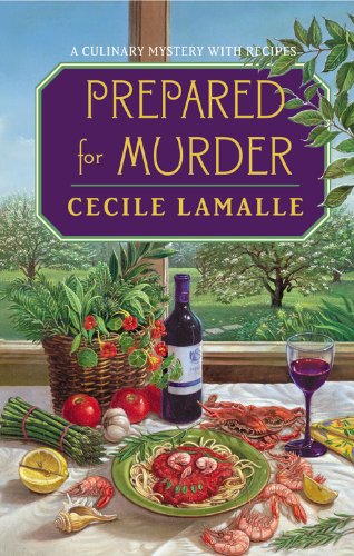 Prepared for Murder A Culinary Mystery with Recipes [Paperback]