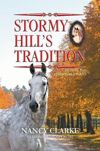 Stormy Hill's Tradition Sixth In The Stormy Hill Series [Paperback]