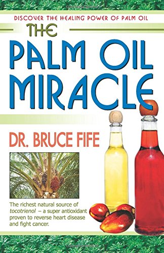 The Palm Oil Miracle [Perfect Paperback]