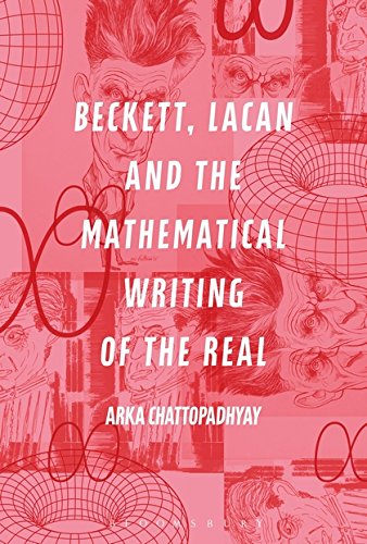 Beckett, Lacan and the Mathematical Writing of the Real [Hardcover]
