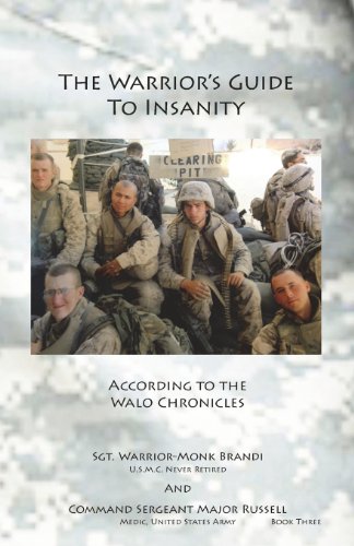The Warrior's Guide To Insanity According To The Walo Chronicles [Paperback]