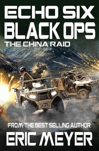 Echo Six Black Ops 8 - The China Raid [Paperback]