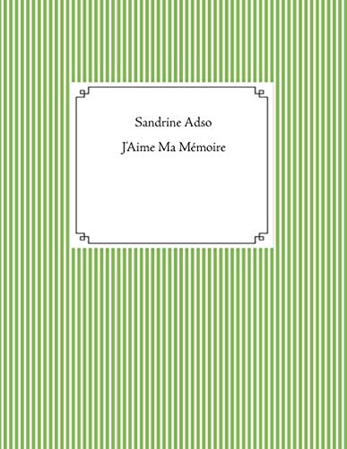 J'aime Ma Memoire (french Edition) [Paperback]