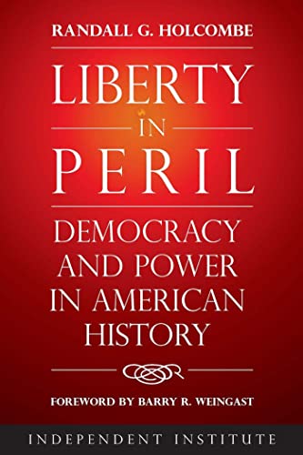 Liberty in Peril Democracy and Power in American History [Hardcover]