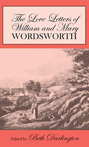 Love Letters of William and Mary Wordsworth [Hardcover]