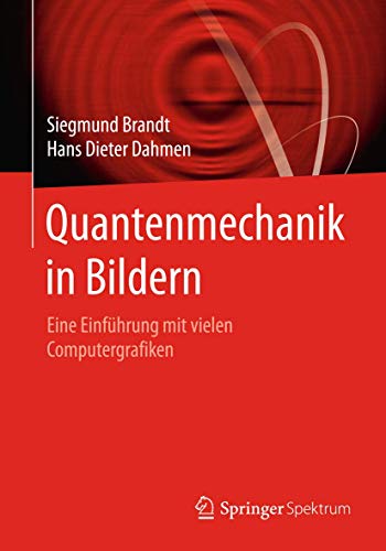 Quantenmechanik in Bildern Eine Einfhrung mit vielen Computergrafiken [Paperback]