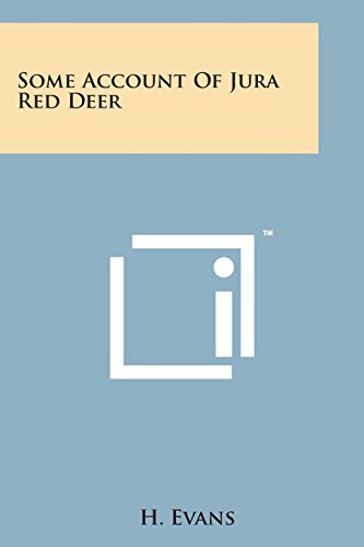 Some Account of Jura Red Deer [Paperback]