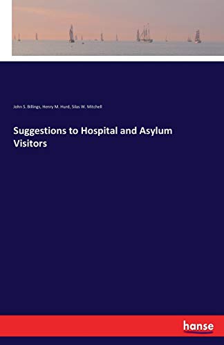Suggestions to Hospital and Asylum Visitors [Paperback]