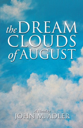 The Dream Clouds Of August [Paperback]