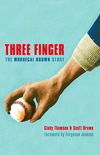 Three Finger The Mordecai Brown Story [Paperback]
