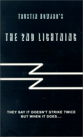 Trustin Howard's the 2nd Lightning [Paperback]