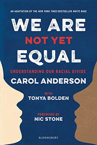 We Are Not Yet Equal Understanding Our Racial Divide [Paperback]