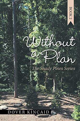 Without a Plan  The Shady Pines Series [Paperback]