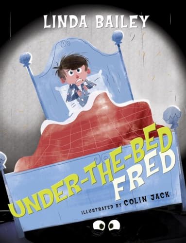 Under-the-Bed Fred [Hardcover]