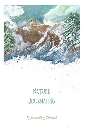 Journaling Through Nature [Paperback]