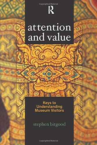 Attention and Value Keys to Understanding Museum Visitors [Paperback]