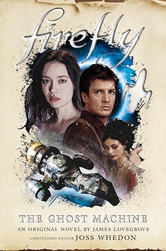 The Ghost Machine Firefly [Paperback]
