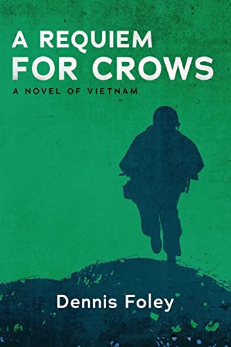 A Requiem for Crows A Novel of Vietnam [Paperback]