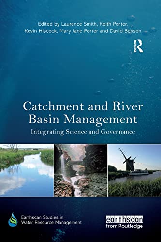 Catchment and River Basin Management Integrating Science and Governance [Paperback]