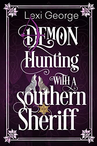 Demon Hunting with a Southern Sheriff [Paperback]