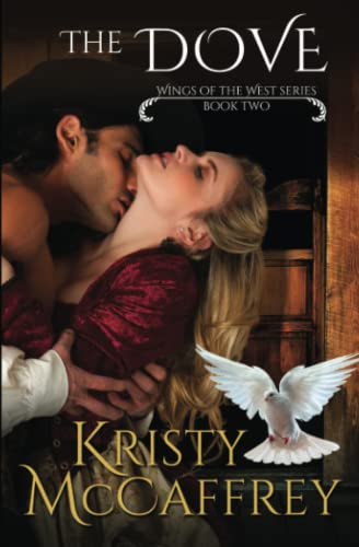Dove  Wings of the West Book Two [Paperback]