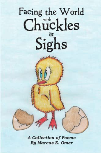 Facing The World With Chuckles & Sighs [Paperback]