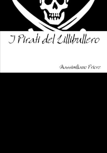 I Pirati Del Lillibullero (italian Edition) [Paperback]