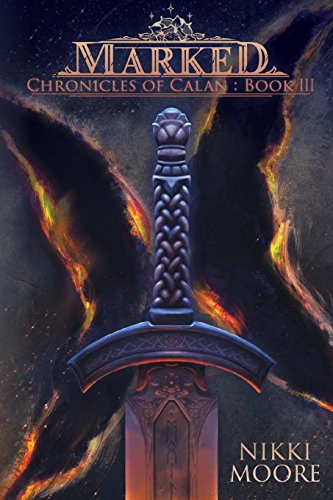 Marked  Chronicles of Calan Book III [Paperback]