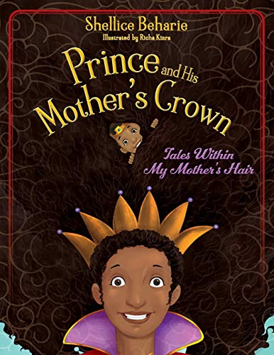 Prince and His Mother's Crown  Tales Within My Mother's Hair [Paperback]