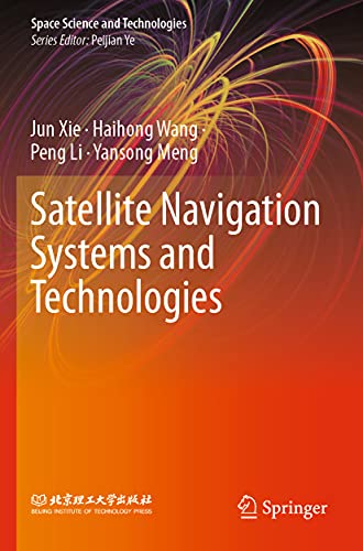 Satellite Navigation Systems and Technologies [Paperback]