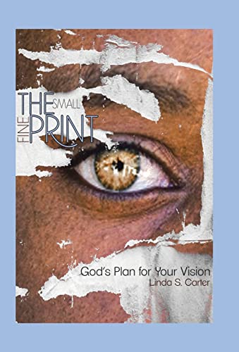 Small Fine Print  God's Plan for Your Vision [Hardcover]