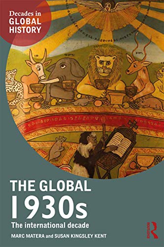 The Global 1930s The international decade [Paperback]