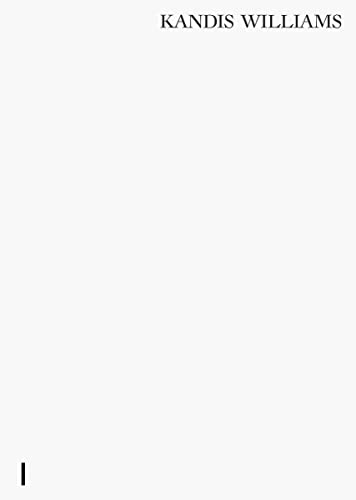 Kandis Williams A Line [Hardcover]