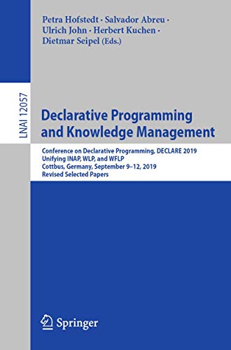 Declarative Programming and Knowledge Management Conference on Declarative Prog [Paperback]