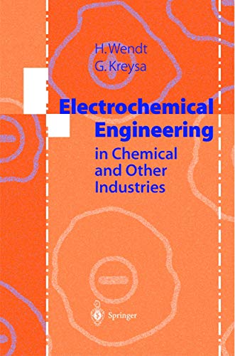 Electrochemical Engineering Science and Technology in Chemical and Other Indust [Paperback]