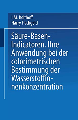 Sure  Basen  Indicatoren Ihre Anwendung bei der Colorimetrischen Bestimmung  [Paperback]