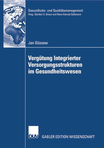 Vergtung Integrierter Versorgungsstrukturen im Gesundheitswesen Weiterentwickl [Paperback]