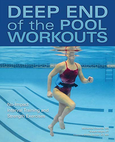 Deep End of the Pool Workouts No-Impact Interval Training and Strength Exercise [Paperback]