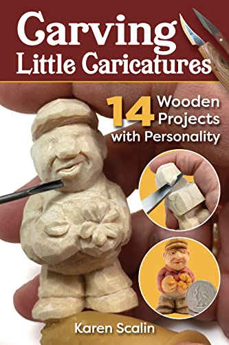 Carving Little Caricatures 14 Wooden Projects with Personality [Paperback]