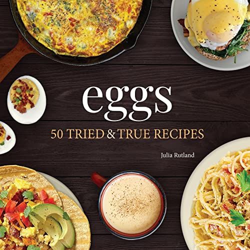 Eggs 50 Tried & True Recipes [Paperback]