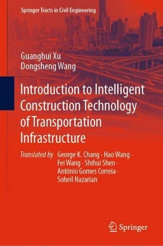 Introduction to Intelligent Construction Technology of Transportation Infrastruc [Hardcover]