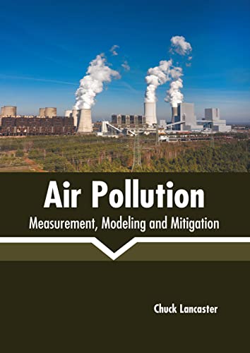 Air Pollution Measurement, Modeling And Mitigation